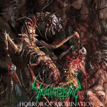 Holokastrial : Horror of Abomination Holokastrial : Horror of Abomination